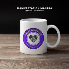 Load image into Gallery viewer, HMC - Manifestation Mantra Mug

